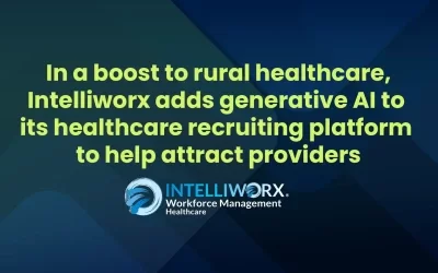 In a boost to rural healthcare, Intelliworx adds generative AI to its healthcare recruiting platform to help attract providers