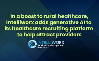 In a boost to rural healthcare, Intelliworx adds generative AI to its healthcare recruiting platform to help attract providers